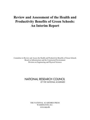 cover image of Review and Assessment of the Health and Productivity Benefits of Green Schools
